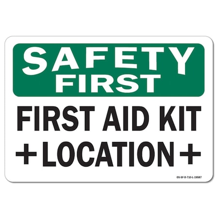 Operating First Aid Osha Sign Signmission OSHA Safety First, 12