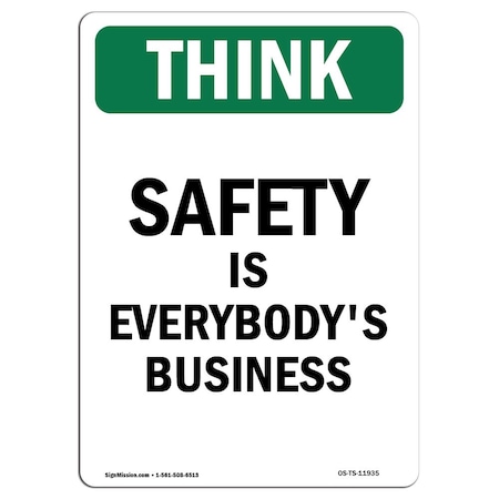 Signmission OSHA THINK Sign, Safety Is Everybody's Business, 5in X 3 ...
