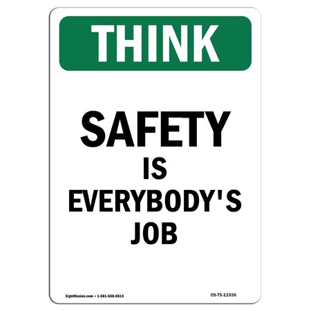 Signmission OSHA THINK Sign, Safety It Is Everyone's Job, 14in X 10in ...
