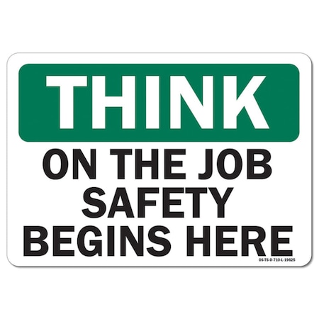 Signmission OSHA Think Decal, On The Job Safety Begins Here, 5in X 3 ...