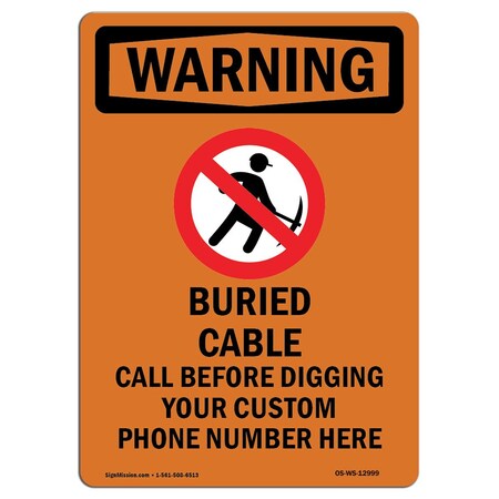 Signmission OSHA WARNING Sign, Buried Cable Call Before W/ Symbol, 10in ...
