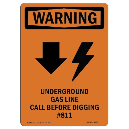 Signmission Safety Sign, OSHA WARNING, 10" Height, Underground Gas Line ...