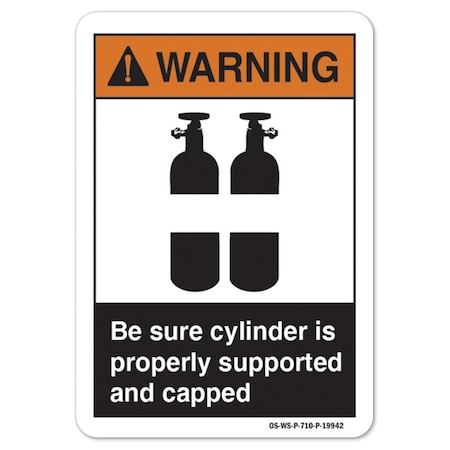 Signmission ANSI Warning Sign, Sure Cylinder Is Properly Supported ...