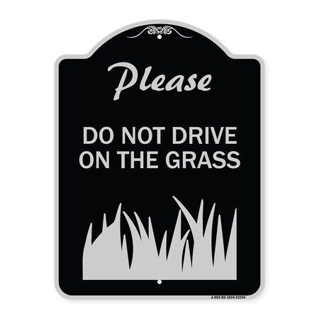 Signmission Please Do Not Drive on the Grass Heavy-Gauge Aluminum ...
