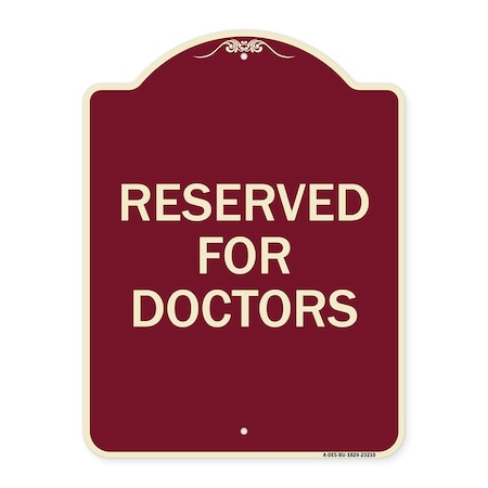 Signmission Designer Series Reserved for Doctors, Burgundy Heavy-Gauge ...