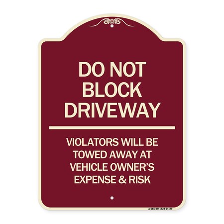 Signmission Do Not Block Driveway Violators Will Be Towed Away at ...