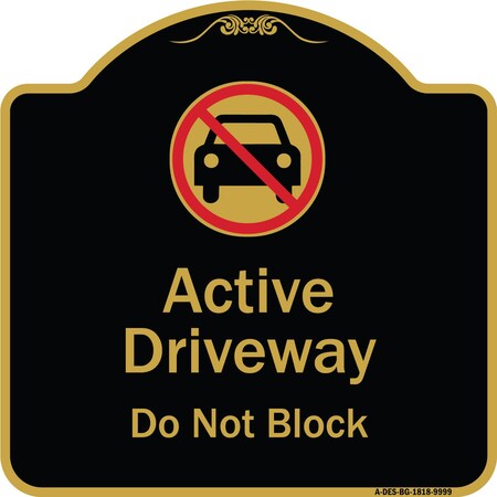 Signmission Designer Series-Active Driveway Do Not Block W/ Graphic ...