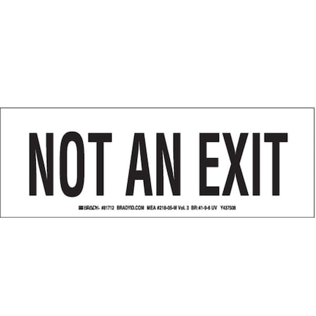 Brady Exit Sign, Polyester, 10" W, 3-1/2" H, Not An Exit, White 81712