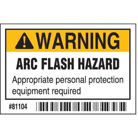 Brady Arc Flash Protection Label, 2 In. H, PK100, 81104 81104