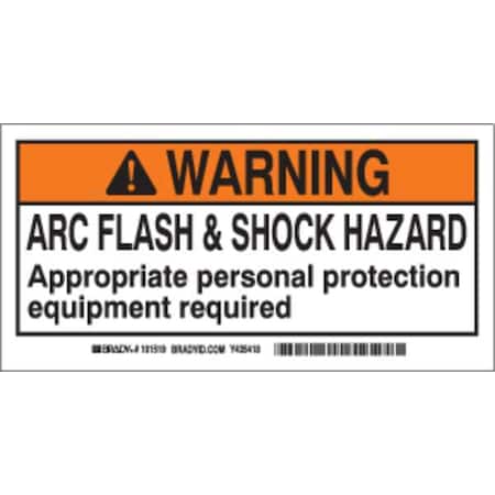 Brady Arc Flash Protection Label, 2 In. H, PK100, 101517 101517