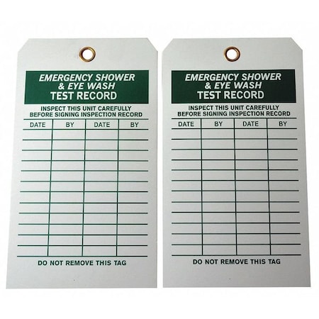 Zoro Select Tag, Emergency Shower & Eye Wash Test, Cardstock, 7 in H x 4 in W, White, Rectangle, 100 PK 20TH12
