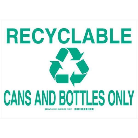Brady Recyclable Cans And Bottles Only, 10" W x 7" H, Rectangle, Fiberglass, 112511 112511