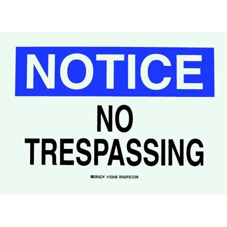 Brady Notice Sign, 7 in Height, 10 in Width, Polyester, Rectangle, English 84155