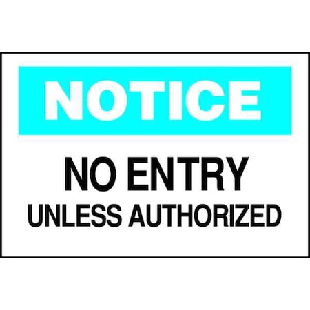 Brady Exit Sign, Plastic, 10" W, 7" H, No Entry Unless Authorized, White 22157