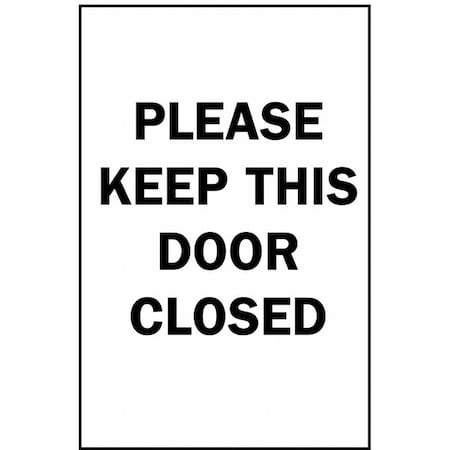 Brady Please Keep This Door Closed, 10 in x 7 in, Rectangle, Aluminum, 40800 40800