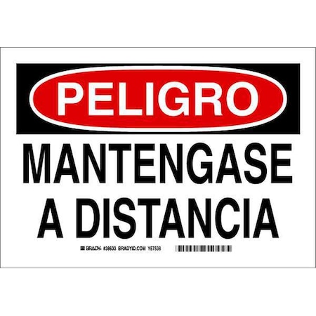 Brady Peligro, Mantengase A Distancia, 10" W x 7" H, Rectangle, Plastic 38633
