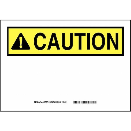 Brady Caution Sign, English, Plastic, White 25972