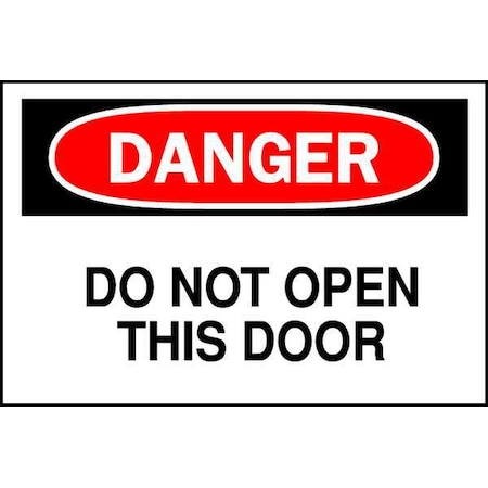 Brady Danger, Do Not Open This Door, 14" W x 10" H, Rectangle, Aluminum, 41090 41090