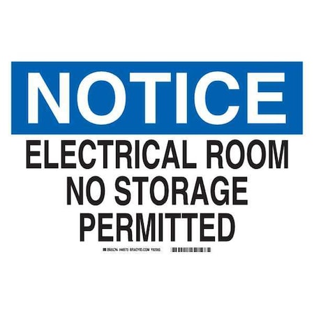 Brady Notice Sign, 7 in Height, 10 in Width, Aluminum, Rectangle, English 46573