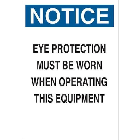 Brady Notice Sign, Plastic, Rectangle, English 23058