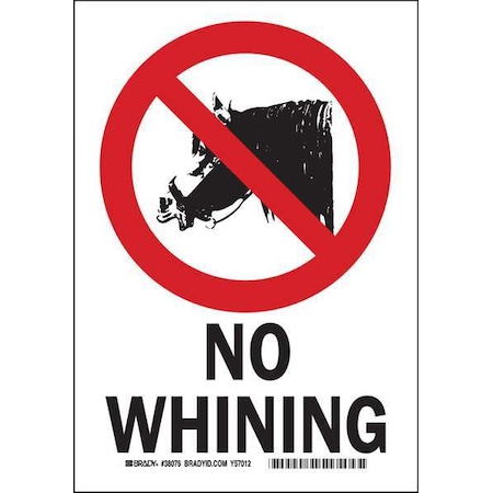 Brady No Whining, 7" W x 10" H, Rectangle, Plastic, 38076 38076
