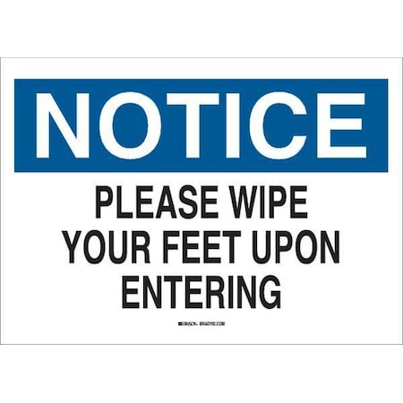 Brady Notice, Please Wipe Your Feet Upon Entering, 14" W x 10" H, Rectangle, Aluminum, 41371 41371