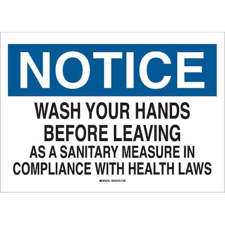 Brady Notice, Wash Your Hands Before Leaving.In Compliance with Health Laws, 10" x 14" W, 42729 42729
