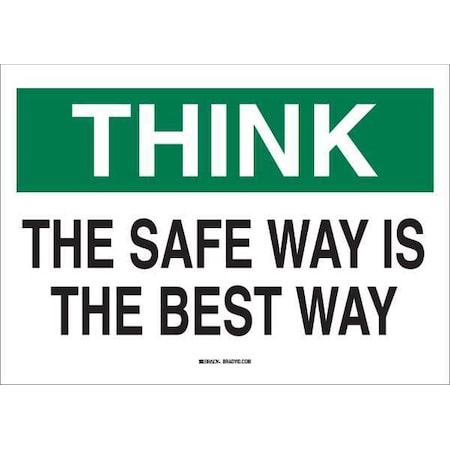 Brady Safety Slogan Sign, 10" H, 14" W, Aluminum, Rectangle, English, 42917 42917