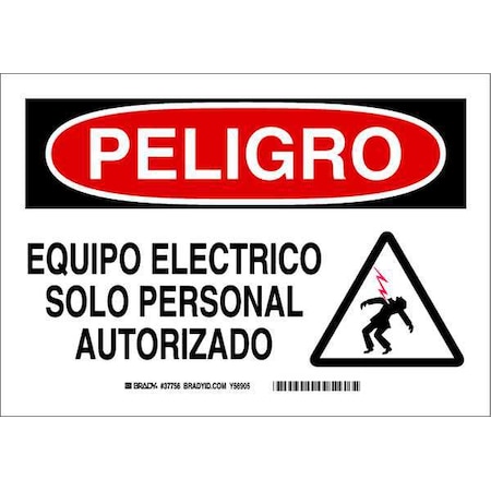 Brady Danger/Peligro Sign, 7 in Height, 10 in Width, Polyester, Rectangle, English, Spanish 37756