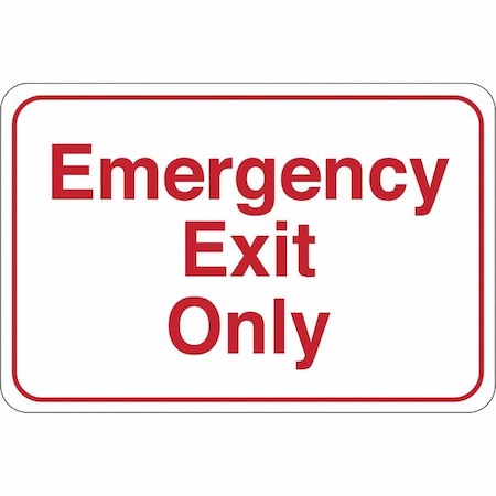 Partners Brand Emergency Exit Only Facility Sign, 6" x 9", Red/White, 1/Each, SN203 SN203
