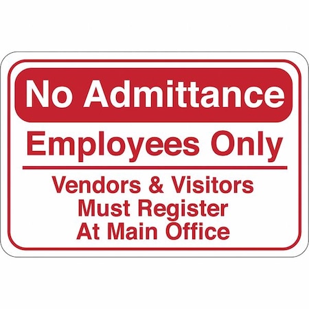 Partners Brand No AdmittanceÂ¿, Facility Sign, 6"x9", 6" Width, 1/8" Plastic SN210