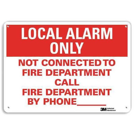Lyle LOCAL ALARM ONLY.CALL FIRE DEPARTMENT BY PHONE, 7 in x 10 in, Aluminum, U1-1048-NA_10x7 U1-1048-NA_10x7