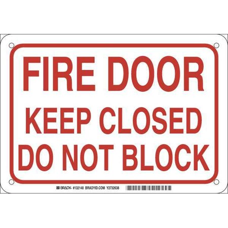 Brady Fire Door Sign, Fiberglass, 10" W, 7" H, Fire Door Keep Closed Do Not Block, White 132148