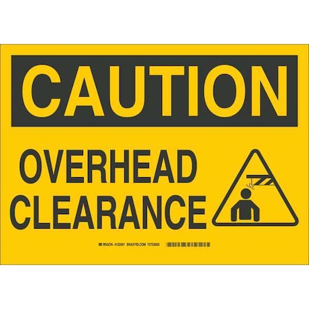 Brady Caution, Overhead Clearance, 14" W x 10" H, Rectangle, Fiberglass, 132091 132091