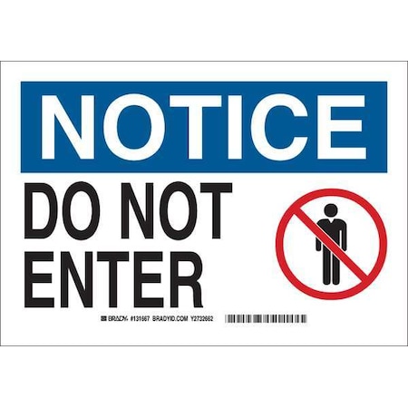 Brady Notice Sign, Polyester, 10" W, 7" H, Do Not Enter, White 131667