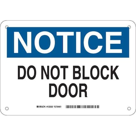 Brady Safety Sign, Plastic, 10" W, 7" H, Do Not Block Door, White 132059
