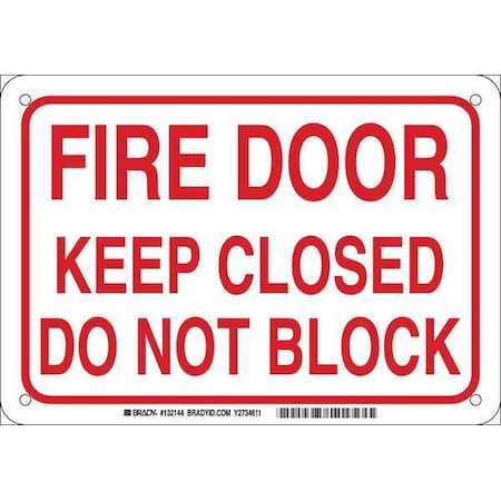 Brady Fire Door Sign, Plastic, 10" W, 7" H, Fire Door Keep Closed do not Block, White 132144