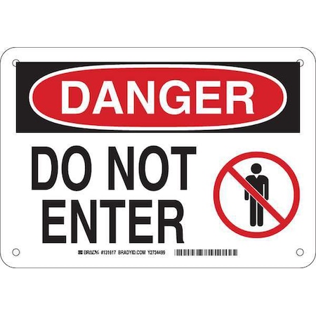 Brady Danger Sign, Plastic, 10" W, 7" H, Do Not Enter, White 131617