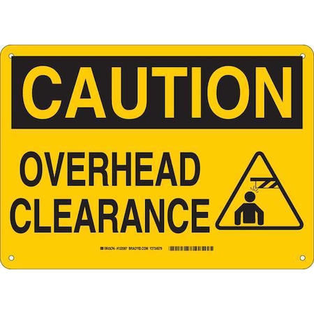 Brady Caution, Overhead Clearance, 14" W x 10" H, Rectangle, Plastic, 132087 132087