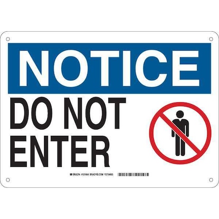Brady Notice Sign, Aluminum, 14" W, 10" H, Do Not Enter, White 131664