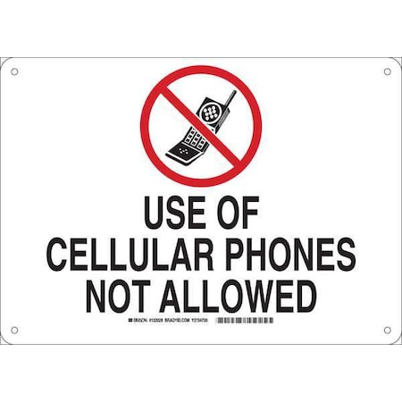 Brady No Header, Use Of Cellular Phones Not Allowed, 14" W x 10" H, Rectangle, Aluminum 132028