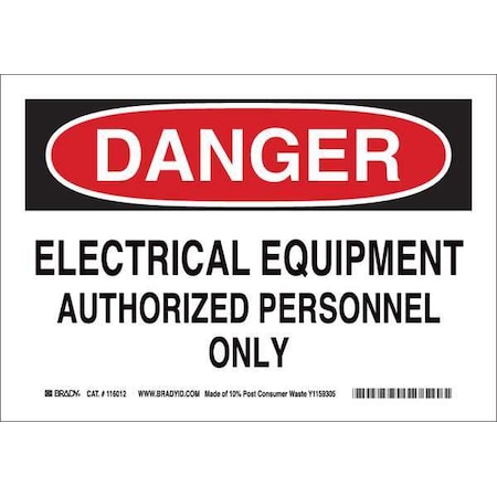 Brady Danger Sign, 10 in Height, 14 in Width, Plastic, Rectangle, English 116177