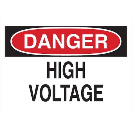 Brady Danger Sign, 10 in Height, 14 in Width, Plastic, Rectangle, English 116126