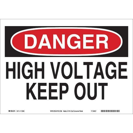 Brady Danger Sign, 7"HX10"W, Eco-Frndly Plastc, Height: 7", 116129 116129