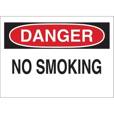 Brady Danger No Smoking Sign, 7" H, 10" W, Plastic, Rectangle, English, 116138 116138