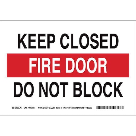 Brady Fire Door Sign, Plastic, 10" W, 7" H, Keep Closed Fire Door Do Not Block, Black, Red 116096