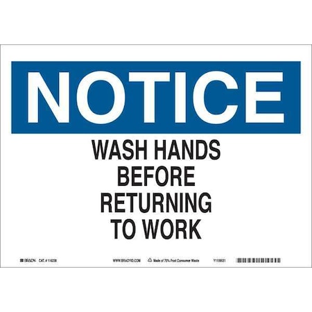 Brady Notice, Wash Hands Before Returning To Work, 10" W x 7" H, Rectangle, Plastic, 116323 116323