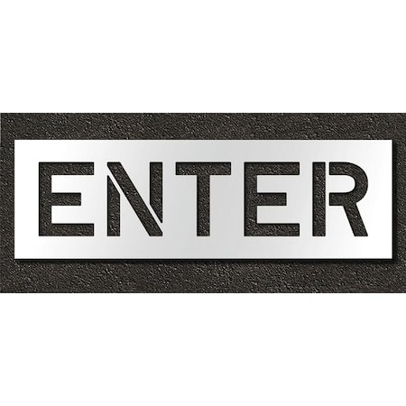 Rae Pavement Stencil, Message, Enter, 10 in Character Height, Highway Gothic Font, Polyethylene, Clear STL-116-71004