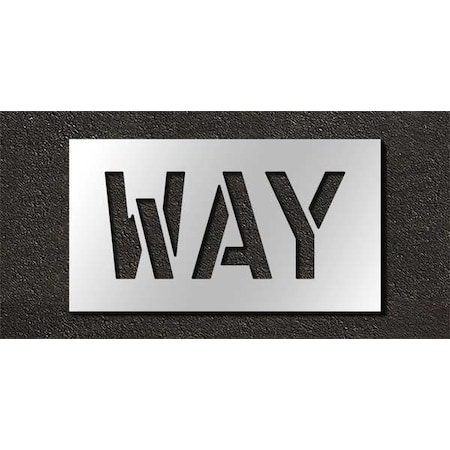 Rae Pavement Stencil, Message, Way, 10 in Character Height, Highway Gothic Font, Polyethylene, Clear STL-116-71010