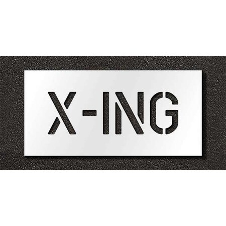 Rae Pavement Stencil, Message, X-ing, 6 in Character Height, Highway Gothic Font, Polyethylene, Clear STL-116-70627